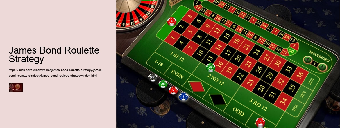 James Bond Roulette Strategy