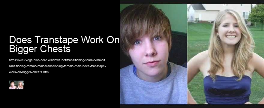 Does Transtape Work On Bigger Chests