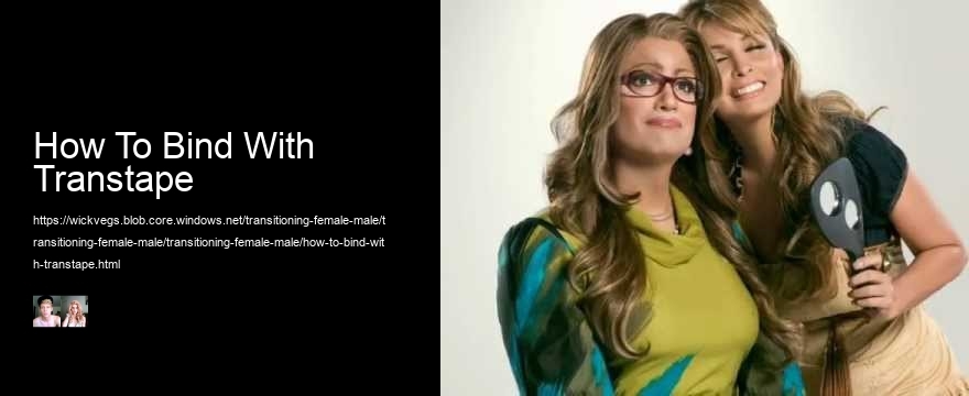 How To Bind With Transtape