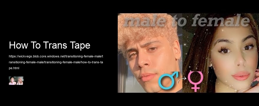 How To Trans Tape
