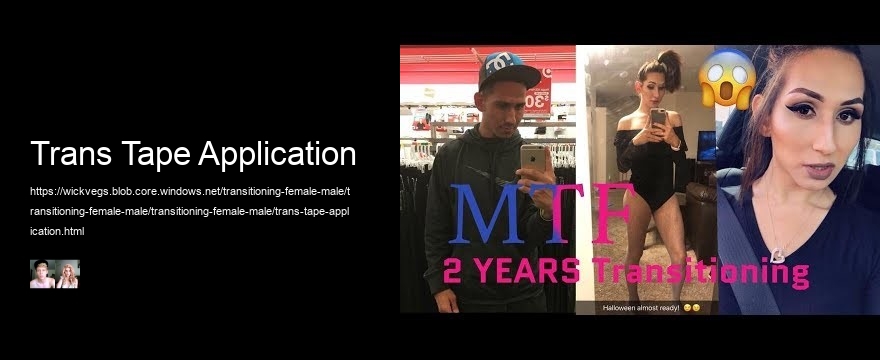 Trans Tape Application